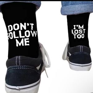 Don’t Follow Me I’am Lost Too Socks NWTS (OS 6-10)